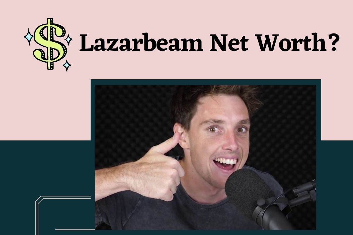 lazarbeam net worth