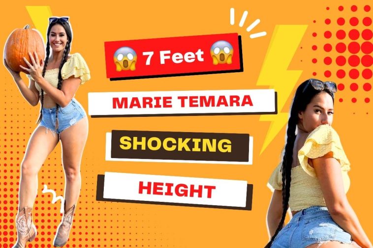 Marie Temara real height - a 7ft tall social media influencer and model